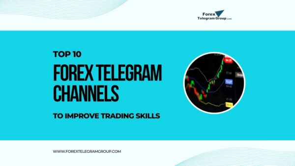 Top 10 Forex Telegram Channel to improve trading skills Forex Telegram Channels