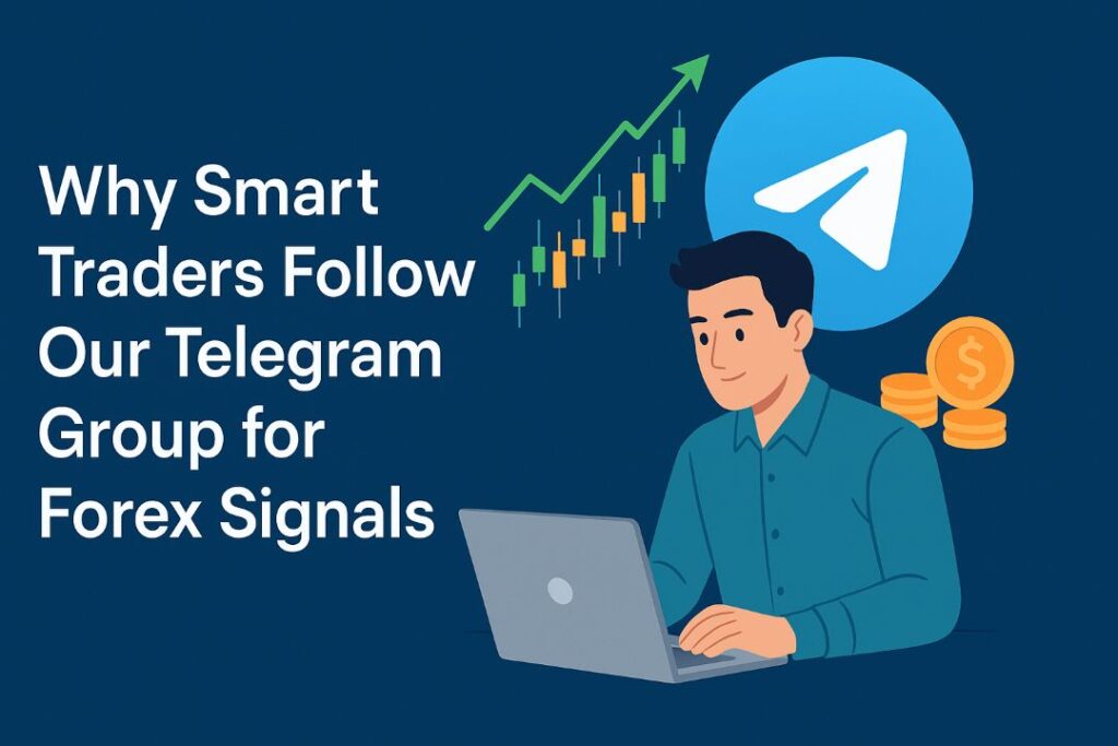 Why Smart Traders Follow Our Telegram Group for Forex Signals